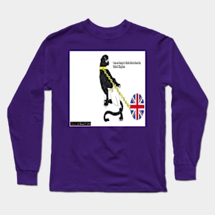 I am no longer a black slave of the United Kingdom Long Sleeve T-Shirt